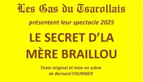Théâtre Le secret d’la mère Braillou - Les Gâs du Tsarollais