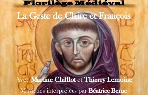 Florilège médiéval : La geste de Claire et de François.