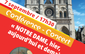 Conférence - Concert : « NOTRE DAME, hier, aujourd’hui et demain »