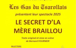 Théâtre Le secret d’la mère Braillou - Les Gâs du Tsarollais