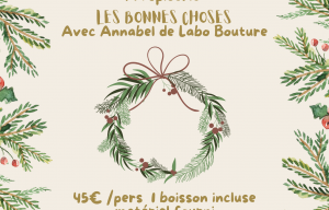 Atelier couronne de Noël avec Labo Bouture 